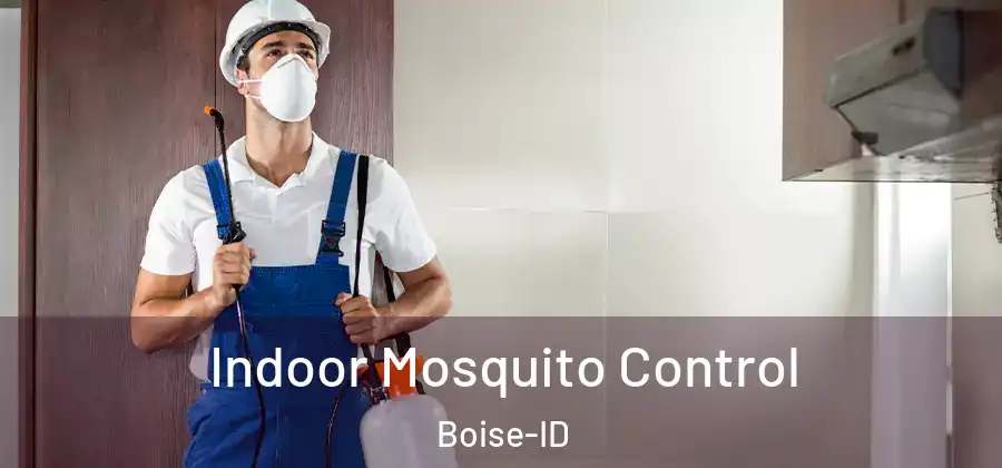  Indoor Mosquito Control Boise-ID